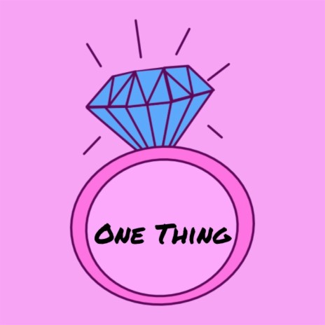 One Thing | Boomplay Music