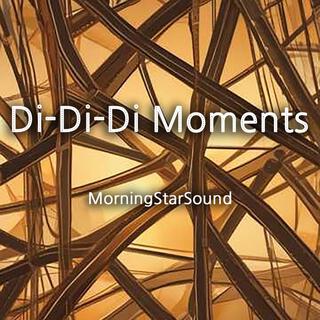 Di-Di-Di Moments lyrics | Boomplay Music