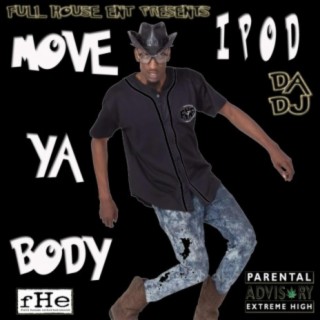Move Yo Body (feat. Hard Head)