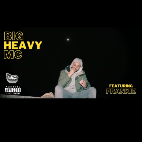 Big Heavy MC ft. FR4NKIE