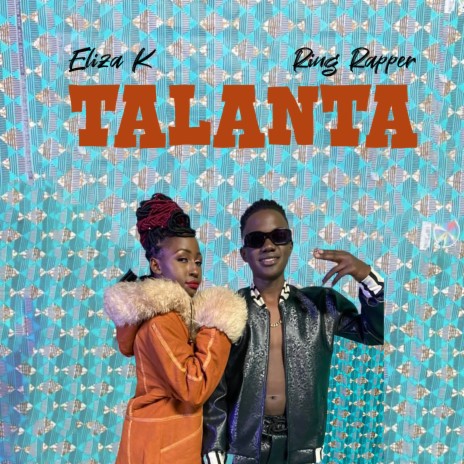 Talanta ft. Ring Rapper Ratata | Boomplay Music