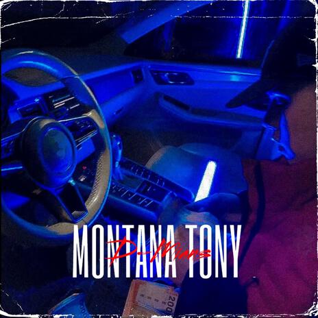 MONTANA TONY | Boomplay Music