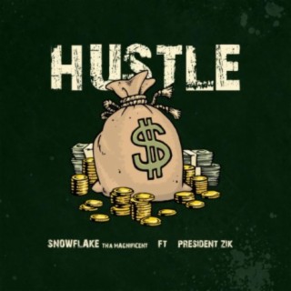 Hustle (feat. President Zik)