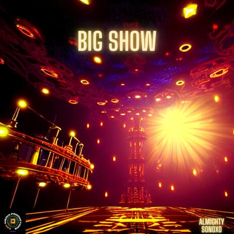 Big Show | Boomplay Music