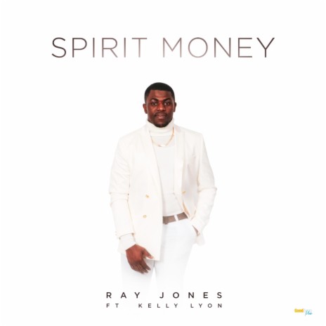 Spirit Money (feat. Kelly Lyon) | Boomplay Music