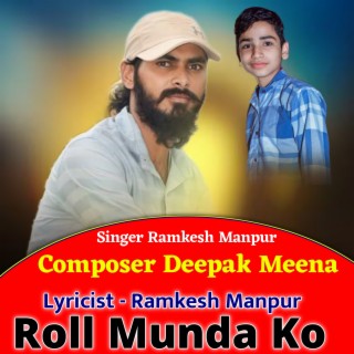 Roll Munda Ko (Ft.Deepak Nangal)