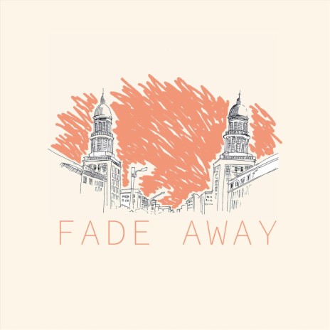 Fade Away | Boomplay Music