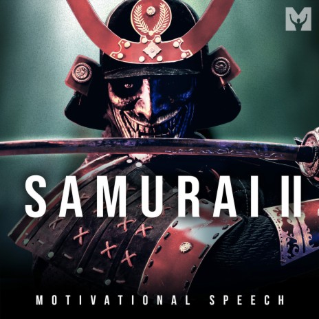 Samurai II (Motivational Speech) ft. Marcus Taylor | Boomplay Music