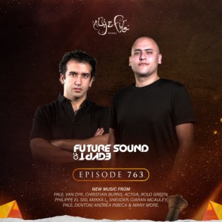 FSOE 763 - Future Sound Of Egypt Episode 763