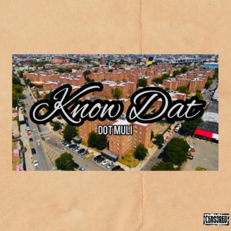 Know Dat | Boomplay Music