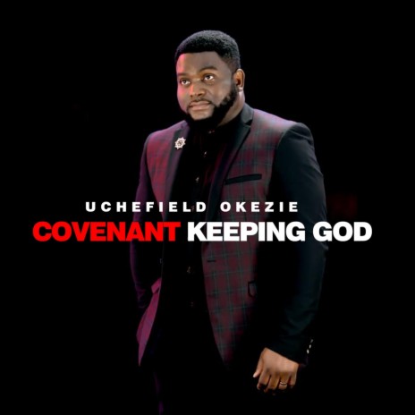 Covenant Keeping God | Boomplay Music