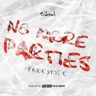 No More Parties Freestyle