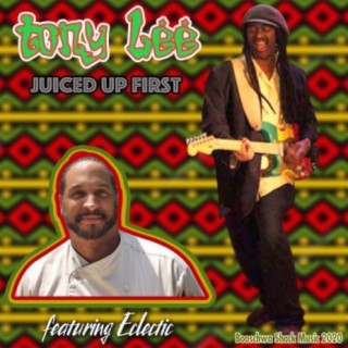 Juiced Up First (feat. Eclectic)
