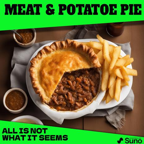 Meat and Potatoe Pie | Boomplay Music