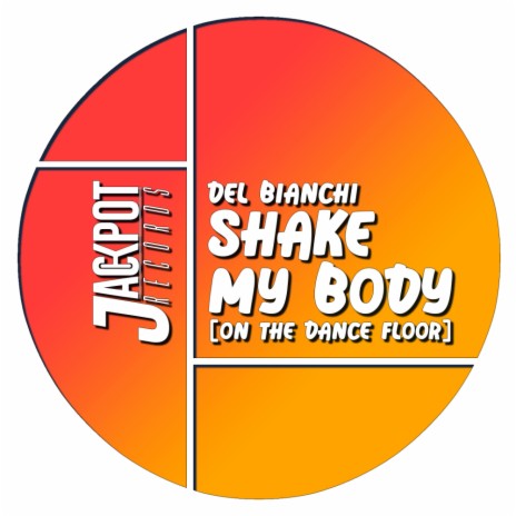 Shake My Body [On The Dance Floor] | Boomplay Music