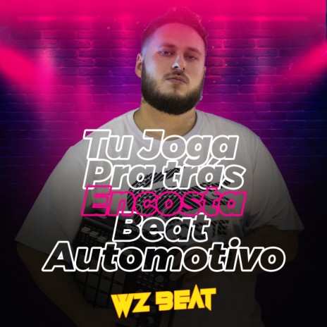 Tu Joga pra Trás Encosta Beat Automotivo | Boomplay Music