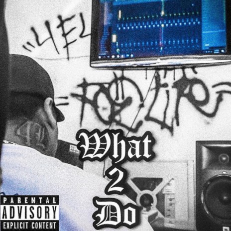 What 2 Do | Boomplay Music