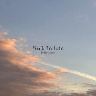 Back To Life