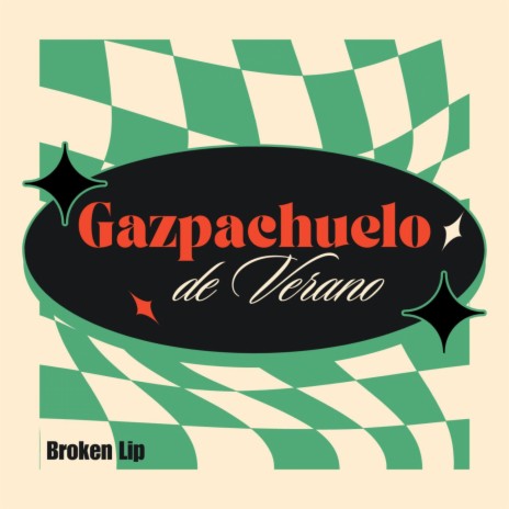 Gazpachuelo de Verano | Boomplay Music