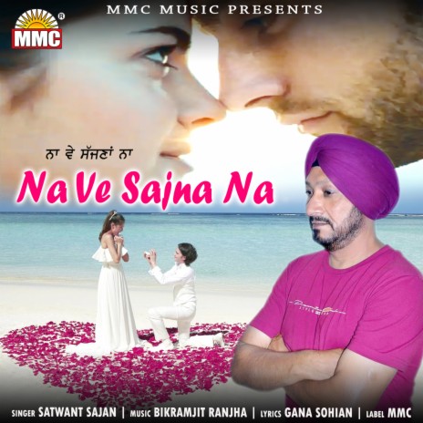 Na Ve Sajna Na | Boomplay Music