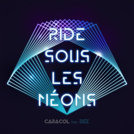 Ride sous les néons (feat. Dee) | Boomplay Music