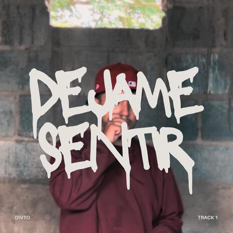 Dejame sentir | Boomplay Music