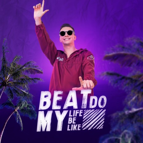 Beat Do My Life Be Like | Boomplay Music