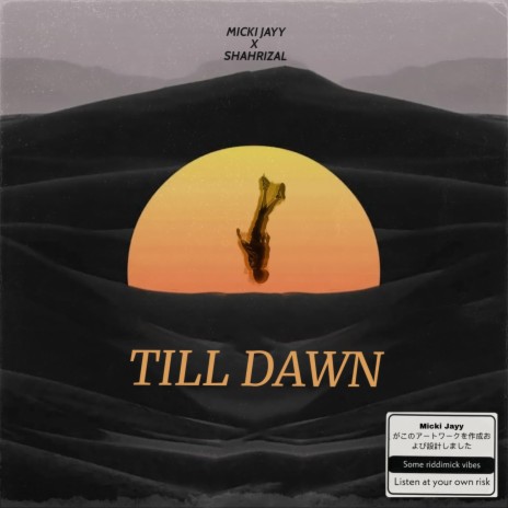 Till Dawn ft. Shahrizal | Boomplay Music