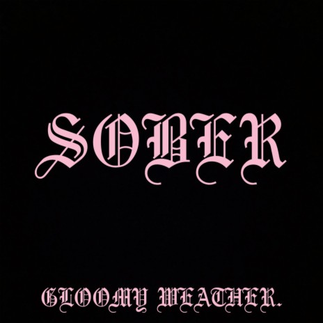 SOBER ft. prod sorrow bringer
