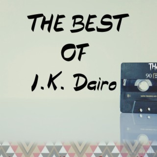 The Best of I.K. Dairo