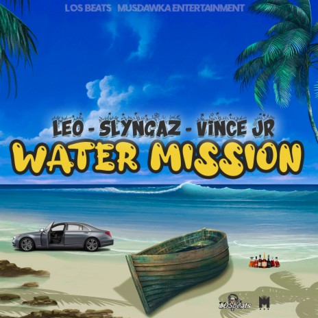 Water Mission ft. Slyngaz & Vince Jr | Boomplay Music
