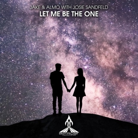 Let Me Be The One ft. Josie Sandfeld | Boomplay Music