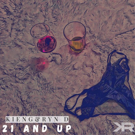 21 and Up ft. Ryn D | Boomplay Music