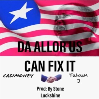 DA Allor US CAN FIX IT (feat. Takun. J)