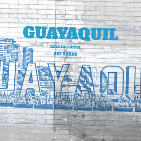 Guayaquil | Boomplay Music