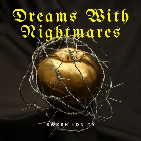 Dreams With Nightmares ft. LON & TMAC