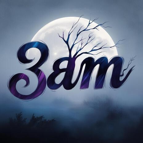 3AM | Boomplay Music