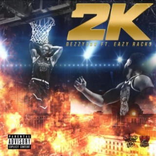 2k (feat. Eazy Racks)