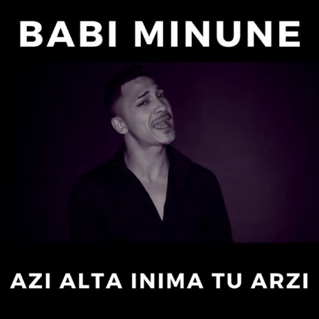 Azi Alta Inima Tu Arzi | Boomplay Music