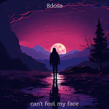 Can't Feel My Face | Boomplay Music