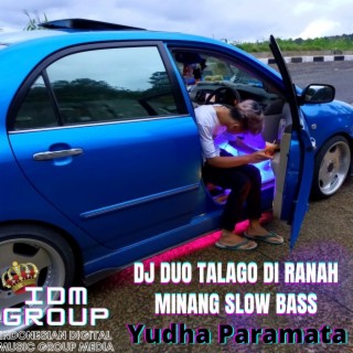 DJ Duo Talago Di Ranah Minang Slow Bass