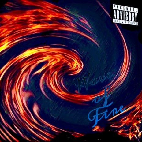 Wave of Fire | Boomplay Music