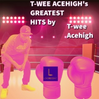 T-wee Acehigh's Greatest Hits (Compilation)