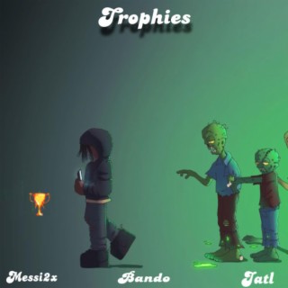 Trophies