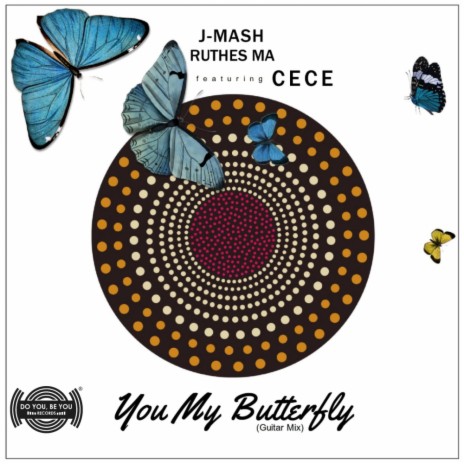 You My Butterfly (Guitar Mix) ft. Ruthes MA & Cece | Boomplay Music