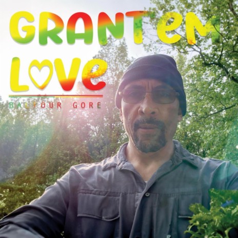 Grant'em Love