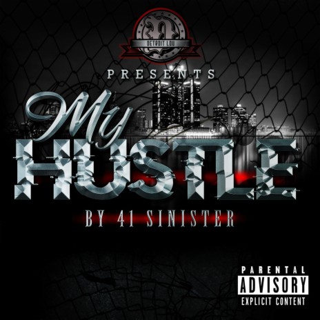 My Hustle (feat. 41sinister)