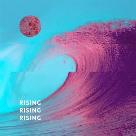 Rising | Boomplay Music