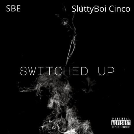 Switched Up | Boomplay Music