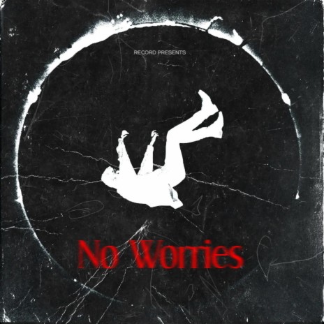 No Worries | Boomplay Music